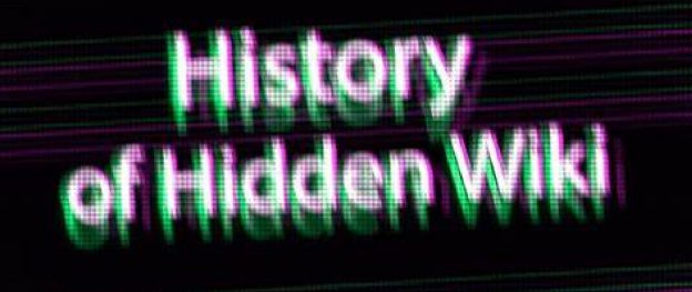 History of Hidden Wiki